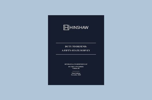 Hinshaw Releases the Third Edition of <em>Duty to Defend: A Fifty-State Survey</em>